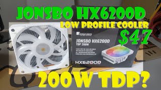 Jonsbo HX6200D Low Profile Cooler Review LGA 1700 Support out of the box 200 Watt TDP [upl. by Bowen994]