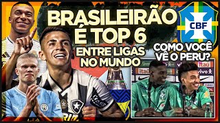 ⚠️BRASILEIRÃO SÉRIE A ENTRE AS 6 LIGAS MAIS FORTES DO MUNDO  IGOR JESUS E LH ANIMAM AMBIENTE [upl. by Yeldua]