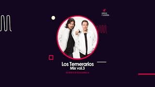 Los Temerarios Mix Vol3 by DJ Erick El Cuscatleco IR [upl. by Idmann]