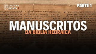 Manuscritos da Bíblia Hebraica  Parte 1 [upl. by Serene]