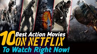 Top 10 Best Action Movies on Netflix to Watch Right Now  Best Movies on Netflix  Netflix Movies [upl. by Aryam]