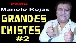 ✫Grandes Chistes ● CHISTES DE MANOLO ROJAS  2 quotAYQUERICOquot [upl. by Byers26]