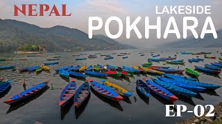 Lakeside Pokhara  EXPLORING LAKESIDE POKHARA Nepal [upl. by Luelle]