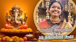 Ganesha Chatruthi  PRABHO GANAPATHE  Cover version by SRIVARDHANI KUCHI [upl. by Osicnarf]