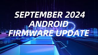 SEP 2024 ANDROID FIRMWARE UPDATEUNCUTtseries ts10 ts18 [upl. by Anuaik]