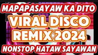 NONSTOP DISCO REMIX CAPTIVATING DANCE MUSIC REMIX VIRAL DISCO REMIX 2024 [upl. by Ahsinam]