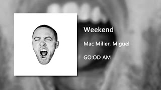 Weekend  Mac Miller Clean [upl. by Celene]