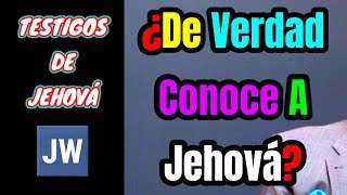 DE VERDAD CONOCE USTED A JEHOVÁ DISCURSO JW TESTIGOS DE JEHOVÁ JWORG [upl. by Lorette]