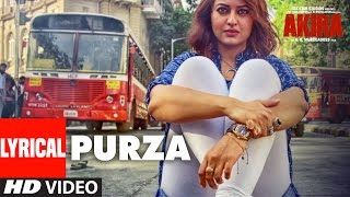 PURZA Lyrical Video Song  Akira  Arijit Singh  Sonakshi Sinha Konkana Sen SharmaampAnurag Kashyap [upl. by Lunt257]