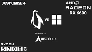 Linux vs Windows  Just Cause 4  Ryzen 5700G  RX 6600 [upl. by Clite]