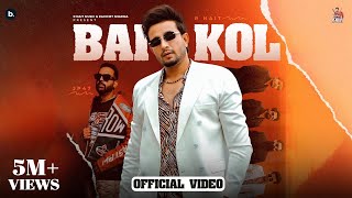 Bai Kol  Official Video  R Nait  JP47  Mad Mix  Punjabi Song 2024 [upl. by Notyard996]