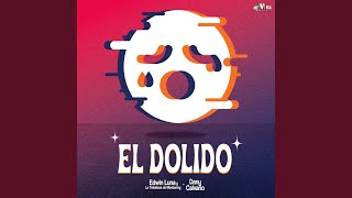 El Dolido [upl. by Warfourd783]