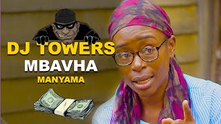 DJTowers Mbavha Manyama [upl. by Dorfman178]