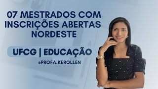 Mestrados com inscrições abertas no Nordeste  Mestrado em Educação UFCG  Parte 3 [upl. by Attinahs]