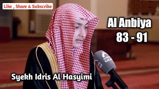 Syekh Idris Al Hasyimi  Surat Al Anbiya 83  91 [upl. by Hernardo370]