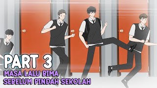 MASA LALU BIMA SEBELUM PINDAH SEKOLAH PART 3  Animasi Pertarungan Sekolah [upl. by Aruat]