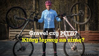 MTB czy Gravel  który lepszy na zimę [upl. by Graehl]