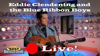 Eddie Clendening amp The Blue Ribbon Boys  Live on the WDVX Blue Plate Special 08082023 [upl. by Nennek]