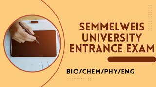 Semmelweis University Entrance Exam Biology  Chemistry  Physics English [upl. by Nhor]