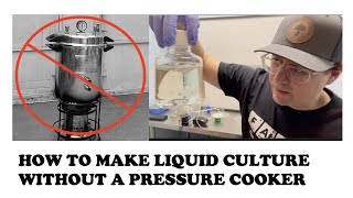 Making a liquid culture without a pressure cooker [upl. by Deckert]