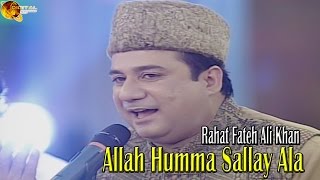 Allah Humma Sallay Ala Rahat Fateh Ali Khan  Naat Album quotYa Nabiquot [upl. by Chrisman]