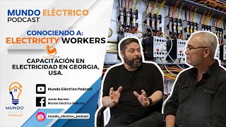 10 CONOCIENDO A ELECTRICITY WORKERS Capacitación en Electricidad en Georgia USA [upl. by Palua374]