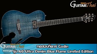 Godin A6 ULTRA Denim Blue Flame Limited Edition [upl. by Enilecram]