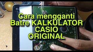 CARA MENGGANTI BATRE KALKULATOR CASIO ORIGINAL [upl. by Madaras]