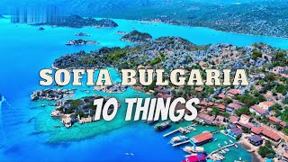 10 Things to do in sofia bulgaria [upl. by Orabelle]