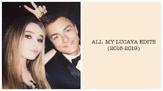 ALL MY LUCAYA EDITS 20162019 [upl. by Warder]