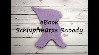 Anleitung zum eBook Schlupfmütze Snoody  bunteNähigkeiten  Nähanleitung [upl. by Lunette723]