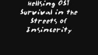 HellsingOST Survival in the Streets of Insincerity [upl. by Siesser]