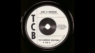 1969 The Barrino Brothers  Just A Mistake [upl. by Ide282]