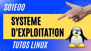 Linux  10 Le système dexploitation et son kernel débuter linux [upl. by Sikko]