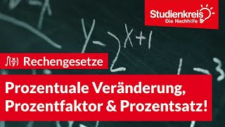 Prozentuale Veränderung Prozentfaktor amp Prozentsatz  Mathe verstehen mit dem Studienkreis [upl. by Marti]