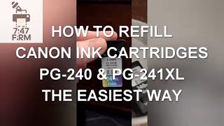 Easiest Way to Refill Canon Ink Cartridges PG240 amp PG241XL CL241 PG240 CL241 PG245 CL246 [upl. by Frazer]