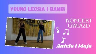 quotKoncert Gwiazdquot  Aniela i Maja jako Young Leosia amp Bambi [upl. by Arimlede]