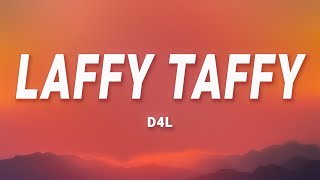 D4L  Laffy Taffy Lyrics [upl. by Ymmor754]