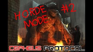 Cepheus Protocol Horde Mode 2 Finally Getting Set Up [upl. by Haughay657]