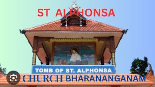 STALPHONSA CHURCH BHARANANGNAM saintalphonsa malayalam [upl. by Laurens]