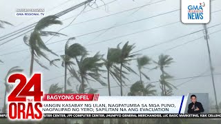 Hangin kasabay ng ulan nagpatumba sa mga puno nagpalipad ng yero sapilitan na ang  24 Oras [upl. by Mallin]