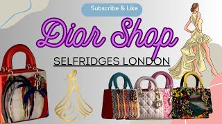 Dior Shop at Selfridges Oxford Street London UK dior diorbag [upl. by Aihsatan]