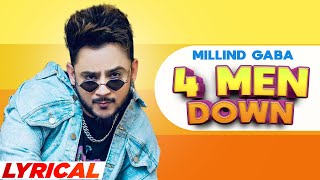 4 Men Down Lyrical  Millind Gaba  Latest Punjabi Songs 2022  Speed Records [upl. by Anelegna]