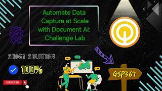 Automate Data Capture at Scale with Document AI Challenge Lab GSP367 qwiklabs arcade gcp ☁️🚀 [upl. by Chet699]