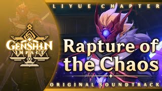 Rapture of the Chaos  Genshin Impact Original Soundtrack Liyue Chapter [upl. by Farhsa]