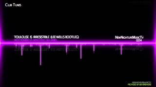 Nicky Romero vs Nervo feat Olli James  Toulouse is irresistible Lee Wells Bootleg [upl. by Nnaeus]