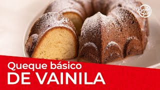 Cómo hacer un QUEQUE BÁSICO DE VAINILLA Receta fácil [upl. by Wildon]