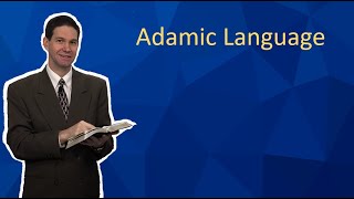 Adamic Language [upl. by Odlareg243]