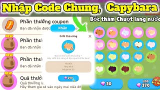 Play together Nhập Code Chung 317 Capybara 30KC Cưỡi 200KC [upl. by Ferrell307]