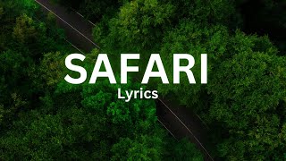 safari Serena lyrics video [upl. by Ardnuassac838]